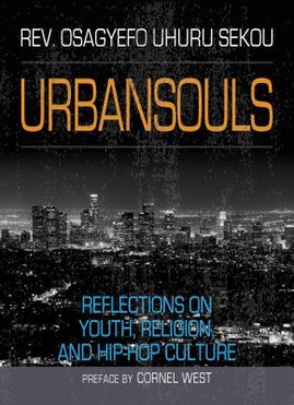 Urbansouls: Reflections on Youth, Religion, and Hip-Hop Culture (PB) (2018)