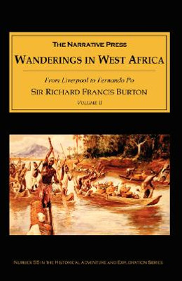 Wanderings in West Africa, Volume 2: From Liverpool to Fernando Po (PB) (2001)