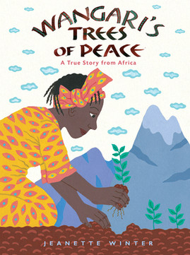 Wangari's Trees of Peace: A True Story from Africa (PB) (2018)