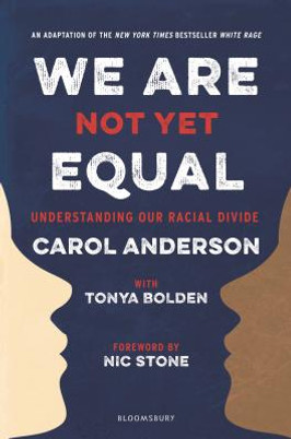 We Are Not Yet Equal: Understanding Our Racial Divide (HC) (2018)