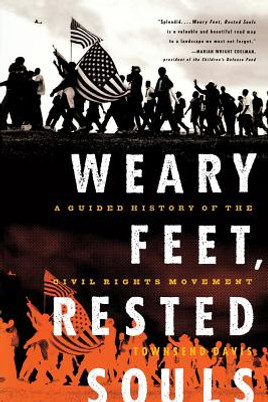 Weary Feet, Rested Souls: A Guided History of the Civil Rights Movement (PB) (1999)