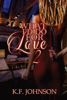 What I'd Do For Love 2 #2 (PB) (2021)