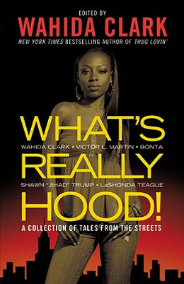 What's Really Hood!: A Collection of Tales from the Streets (PB) (2010)