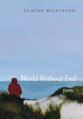World Without End: Poems (HC) (2020)