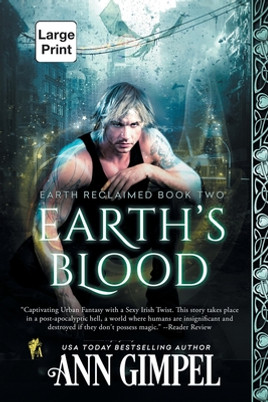 Earth's Blood: Dystopian Urban Fantasy #2 (PB) (2020) (Large Print)