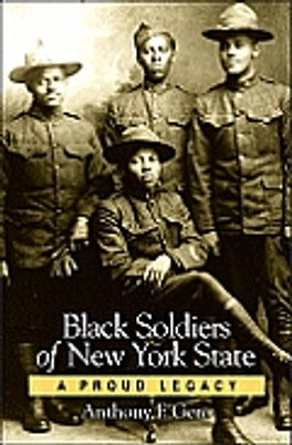 Black Soldiers of New York: A Proud Legacy 9781438426167
