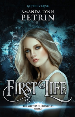 First Life: The Gifted Chronicles Book One (PB) (2021)