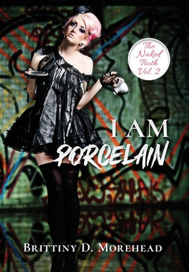 I Am Porcelain: The Naked Truth (HC) (2021)