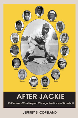 After Jackie: Fifteen Pioneers Who Helped Change the Face of Baseball (PB) (2022)