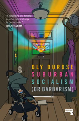 Suburban Socialism: (Or Barbarism) (PB) (2022)