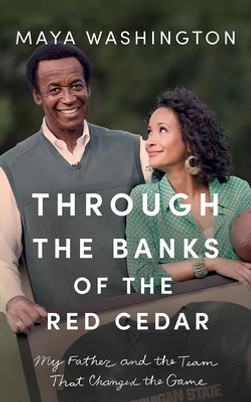 Through the Banks of the Red Cedar: My Father and the Team That Changed the Game (CD) (2022)