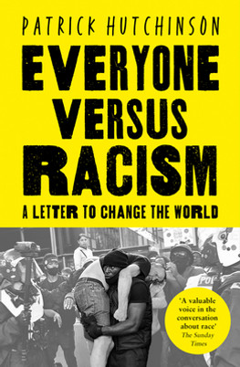 Everyone Versus Racism: A Letter to Change the World (PB) (2021)