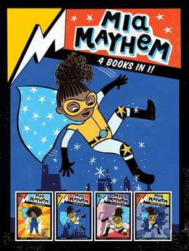 MIA Mayhem 4 Books in 1!: MIA Mayhem Is a Superhero!; MIA Mayhem Learns to Fly!; MIA Mayhem vs. the Super Bully; MIA Mayhem Breaks Down Walls (HC) (2022)