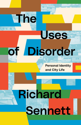 The Uses of Disorder: Personal Identity and City Life (PB) (2021)