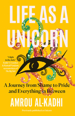 Life as a Unicorn: A Journey from Shame to Pride and Everything in Between (HC) (2020)