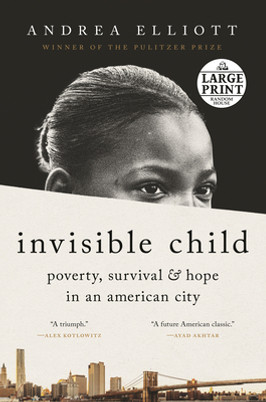 Invisible Child: Poverty, Survival & Hope in an American City (PB) (2021) (Large Print)