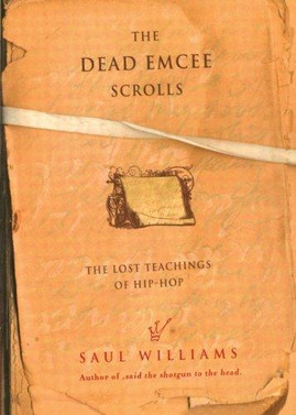 The Dead Emcee Scrolls by Saul Williams