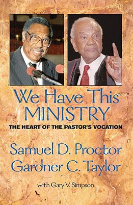 We Have This Ministry: The Heart of the Pastor's Vocation (PB) (1996)