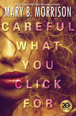 Careful What You Click for (HC) (2020)