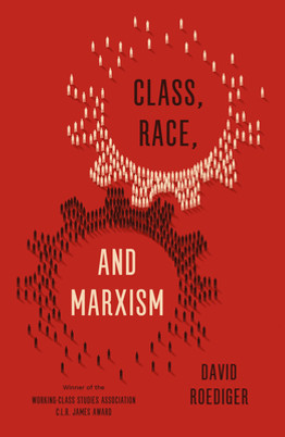 Class, Race, and Marxism (PB) (2019)