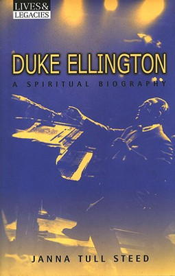 Duke Ellington: A Spiritual Biography (HC) (1999)