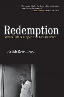 Redemption: Martin Luther King Jr.'s Last 31 Hours (HC) (2018)