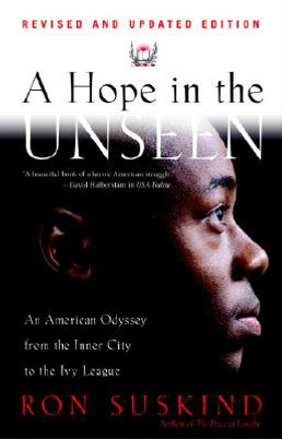 A Hope in the Unseen: An American Odyssey from the Inner City to the Ivy League (PB) (1999)