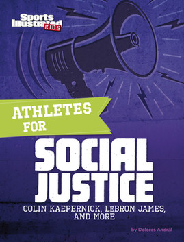 Athletes for Social Justice: Colin Kaepernick, Lebron James, and More (HC) (2022)