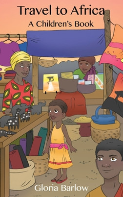 Travel to Africa: A Children's Book (HC) (2021)