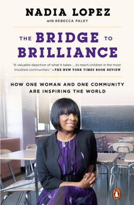 The Bridge to Brilliance: How One Woman and One Community Are Inspiring the World (PB) (2017)