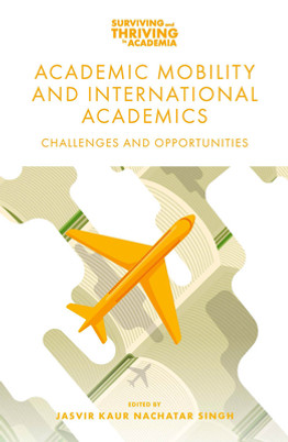 Academic Mobility and International Academics: Challenges and Opportunities (PB) (2022)
