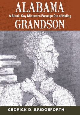 Alabama Grandson: A Black, Gay Minister's Passage Out of Hiding (HC) (2022)