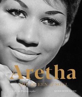 Aretha: The Queen of Soul--A Life in Photographs (HC) (2018)