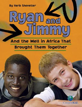 Ryan and Jimmy: And the Well in Africa That Brought Them Together (PB) (2008)