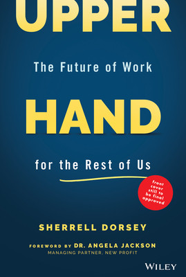 Upper Hand: The Future of Work for the Rest of Us (HC) (2022)