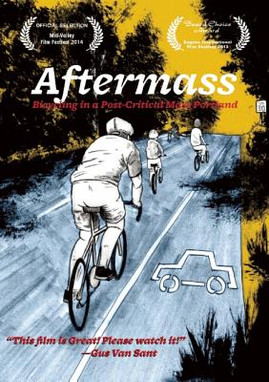 Aftermass: Bicycling in a Post-Critical Mass Portland (2015)