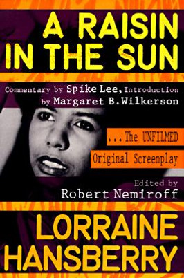 A Raisin in the Sun: The Unfilmed Original Screenplay (PB) (1992)