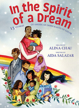 In the Spirit of a Dream: 13 Stories of American Immigrants of Color (HC) (2021)