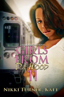 Girls from Da Hood 11 #11 (PB) (2016)