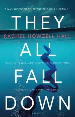 They All Fall Down: A Thriller (HC) (2019)
