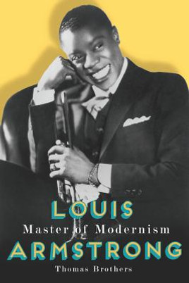 Louis Armstrong, Master of Modernism (HC) (2014)