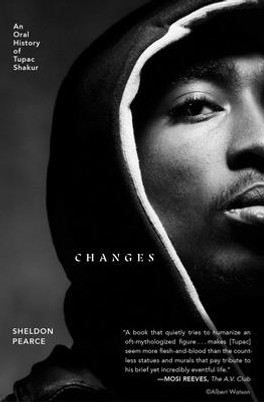 Changes: An Oral History of Tupac Shakur (PB) (2022)