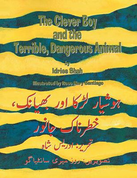 The Clever Boy and the Terrible, Dangerous Animal: English-Urdu Edition (PB) (2016)