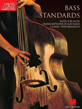 Bass Standards: Classic Jazz Masters Series (PB) (2001)