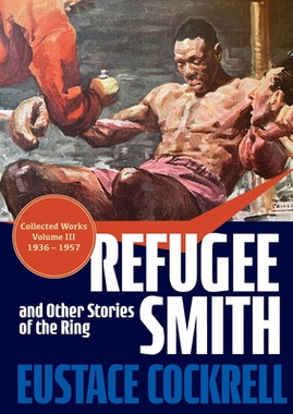 Refugee Smith and Other Stories of the Ring #3 (PB) (2022)