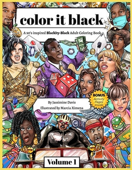 color it black: A 90's Inspired Blackity-Black Adult Coloring Book (PB) (2022)