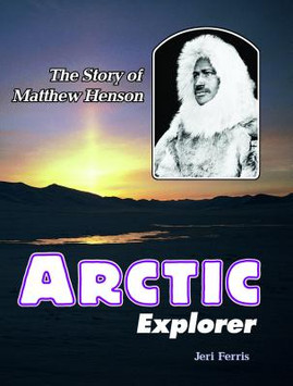 Arctic Explorer: The Story of Matthew Henson (PB) (1990)