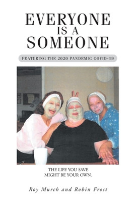 Everyone Is a Someone: Featuring the 2020 Pandemic COVID-19 (PB) (2022)
