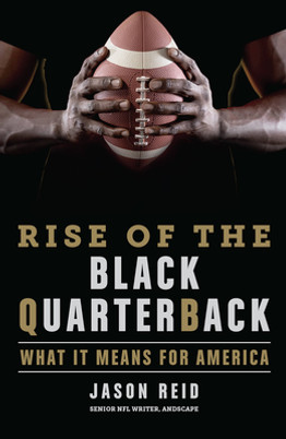 Rise of the Black Quarterback: What It Means for America (HC) (2022)