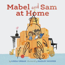 Mabel and Sam at Home: (Imagination Books for Kids, Children's Books about Creative Play) (HC) (2018)